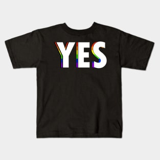 Rainbow Yes Kids T-Shirt